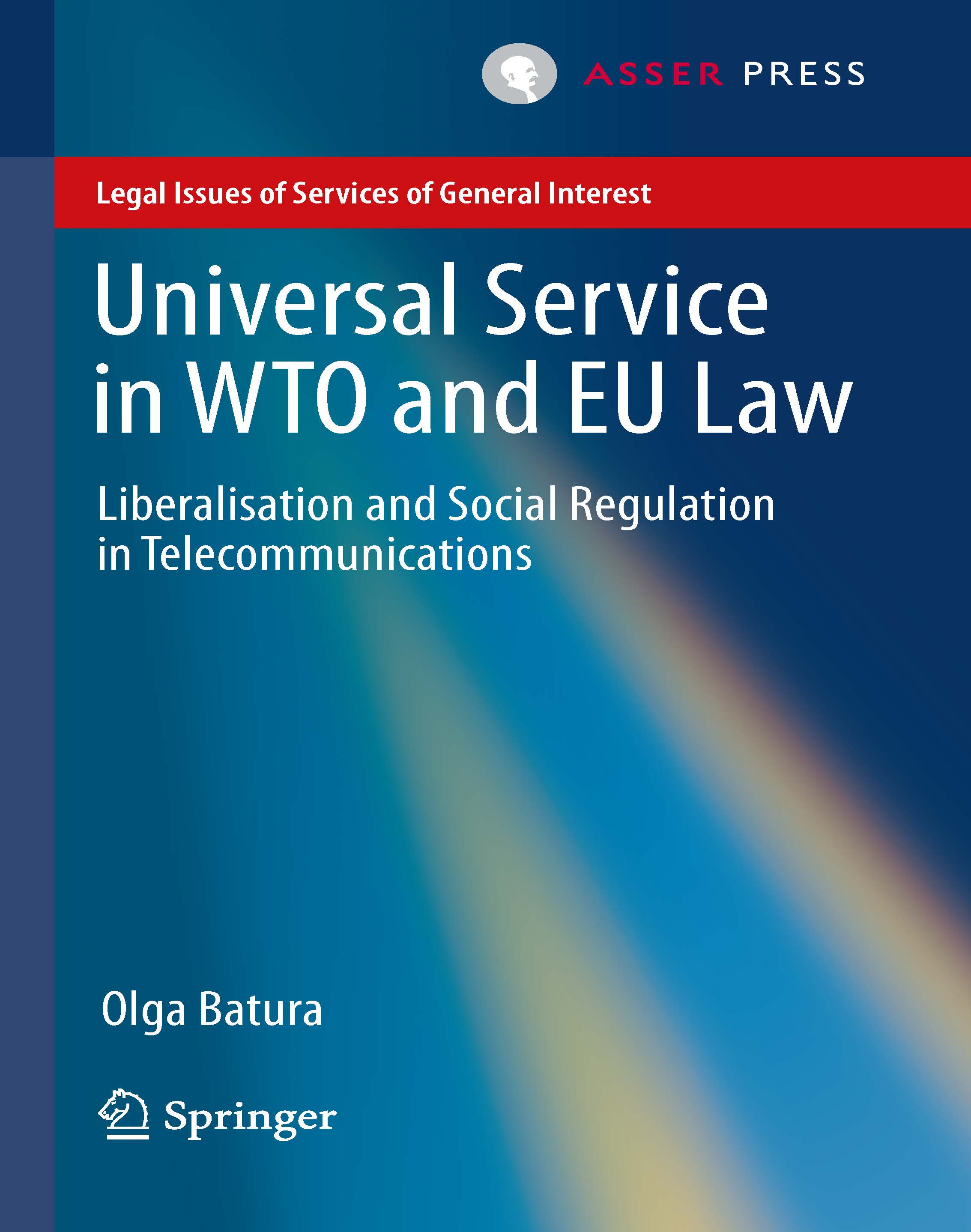 Universal Service in WTO and EU Law: Liberalisation and Social Regulation in Telecommunications